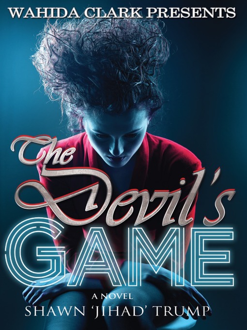 Title details for The Devil's Game by Shawn 'Jihad' Trump - Available